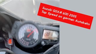 GSXR 600 K5 Top Speed on German Autobahn [upl. by Traci901]