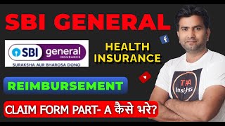 Sbi Health Insurance Reimbursement Claim Form Part A Kaise Bhare I Sbi General Health Insurance I [upl. by Alaunnoif551]