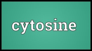 Cytosine Meaning [upl. by Earas926]