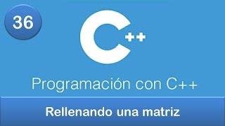 36 Programación en C  Matrices  Rellenando una matriz [upl. by Mongeau]