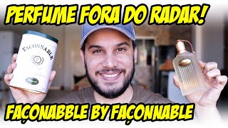 PERFUME TOTALMENTE FORA DO RADAR FAÇONNABLE DE FAÇONNABLE  Será um bom perfume masculino [upl. by Alben]