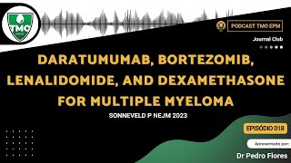 18  Daratumumab Bortezomib Lenalidomide and Dexamethasone for Multiple Myeloma [upl. by Dorweiler]