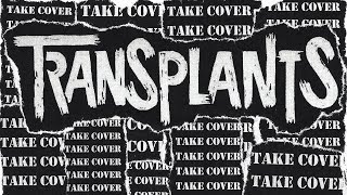 Transplants  Take Cover FULL ALBUM 2017 [upl. by Hays]