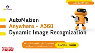 RPA  Automation Anywhere A360 Dynamic Image RecognizationIR  RealTime Project  Automation 360 [upl. by Joung]