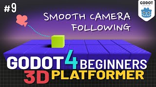 Godot 4 3D Platformer Lesson 9 Smooth Camera Following [upl. by Yaker]