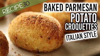 Oven Baked Parmesan Potato Croquettes Italian Style [upl. by Dyrraj362]