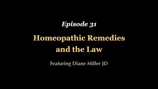 ATH Ep 31 Homeopathic Remedies and the Law [upl. by Reeher]