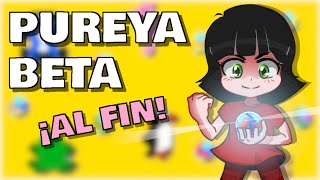 Por fin llega la beta de pureya [upl. by Georgeanne]