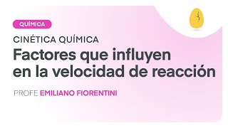 Factores que influyen en la velocidad de reacción Química  Cinética Química  V8  Egg Educa [upl. by Radcliffe996]