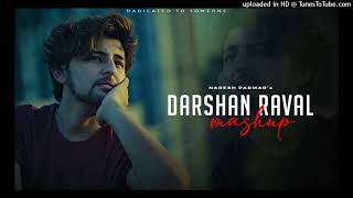 Darshan Raval Mashup  Naresh Parmar  Heartbroken Chillout Mashup [upl. by Cullin245]