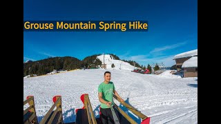 Grouse Mountain Hike in Spring  BCMC Trail [upl. by Nnyluqcaj]