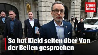 So hat FPÖChef Kickl selten über Van der Bellen gesprochen  kronetv NEWS [upl. by Anibas843]