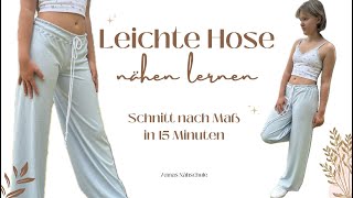 Leichte Sommerhose  Stretchhose nähen lernen  Schnittmuster in 15 Min erstellen  Annas Nähschule [upl. by Liponis]