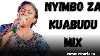 NYIMBO ZA KUABUDU BEST SWAHILI WORSHIP MIX MWAS NYARIARA [upl. by Alard336]