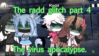 THE VIRUS CAME radd glitch part 4 [upl. by Tay]