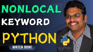 NONLOCAL KEYWORD IN PYTHON PROGRAMMING  nonlocal Keyword  Scope of variable Python Programming [upl. by Dehsar]