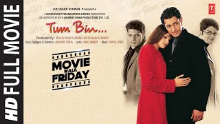 Tum Bin Full Movie Priyanshu Chatterjee Sandali Sinha Himanshu Malik Raqesh Bapat  Bhushan K [upl. by Odlaumor]