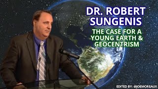 Dr Robert Sungenis  The Case for a Young Earth and Geocentrism [upl. by Angelia]