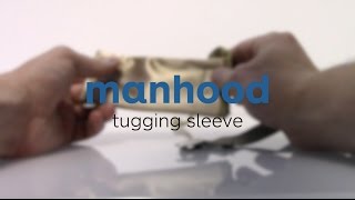 Introducing ManHood Tugging Sleeve [upl. by Heger]