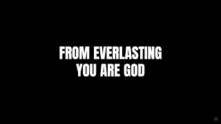 From Everlasting Psalm 90 Lyrics  Sovereign Grace Music [upl. by Goulder]