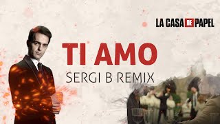 Berlin  Ti Amo Sergi B Remix [upl. by Adrianna]