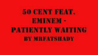 50 Cent Feat Eminem  Patiently Waiting with Lyrics [upl. by Kazue]