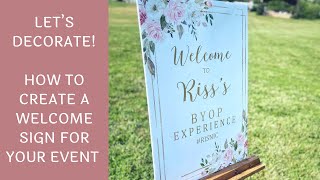 How To Make A Welcome Sign For Your Event  DIY Tutorial [upl. by Attenna826]