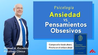 👉 Pensamientos en bucle y ansiedad psicología  Manuel A Escudero  Ansiedad 44 [upl. by Mill747]