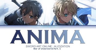 ReoNa  ANIMA Sword Art Online  Alicization  War of Underworld Part2 OP Lyrics KanRomEng [upl. by Harland]