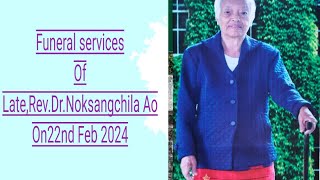 FUNERAL SERVICES OF LATE REVDR NOKSANGCHILA AO [upl. by Logan]