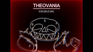 THEOVANIA  in the style of sans [upl. by Namsaj]