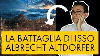 Albrecht Altdorfer  la battaglia di Isso [upl. by Chaim]