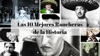 Las 10 mejores rancheras de todos los tiempos  Exitos de la cancion ranchera [upl. by Carlson]