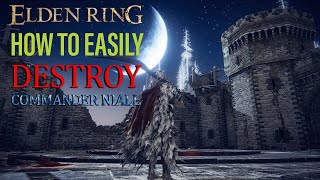 ELDEN RING  How to Easy Destroy Commander Niall 2024  PS5 [upl. by Lenehc]