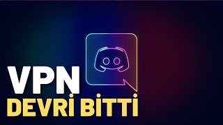 VPNSİZ DİSCORD AÇMA I VPN DEVRİ BİTTİ I DİSCORD I [upl. by Sell]