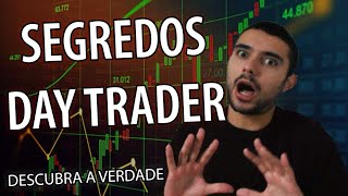 Os Segredos do Day Trading É Realmente Rentável Descubra a verdade do Day Trader [upl. by Aveer]