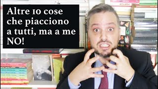 ALTRE 10 COSE PIACCIONO A TUTTIMA CHE IO DETESTO [upl. by Akinar633]