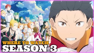 Where To Watch Re ZERO Season 3 [upl. by Watt]