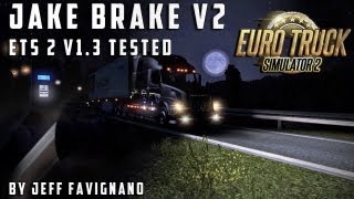 ETS2 Jake Brake and Horn Mod V2 by Jeff Favignano [upl. by Llednor]