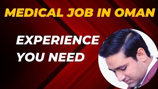 Medical jobs in oman  How much Experience is required jobs oman healthcarejobs [upl. by Adnima]