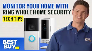 Monitor Your Home With Ring Whole Home Security  Tech Tips from Best Buy [upl. by Park]