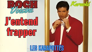 Roch Voisine  Jentend frapper Karaoké [upl. by Enaoj]