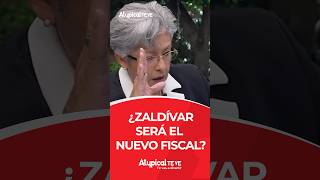 ¿ZALDÍVAR SERÁ EL NUEVO FISCAL shorts [upl. by Avah]