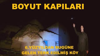 BOYUT KAPILARI ALTINCI YÜZYILDAN BUGÜNE GELEN KÖY [upl. by Alano]