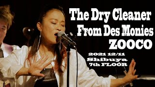 The Dry Cleaner From Des Moines 2021 1211 Shibuya 7th FLOOR  ZOOCO [upl. by Ruvolo887]