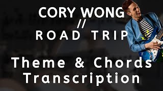 Cory Wong  Road Trip Theme amp Chords Transcription [upl. by Nalehp]