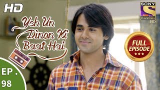 Yeh Un Dinon Ki Baat Hai  Ep 98  Full Episode  18th January 2018 [upl. by Unhsiv]