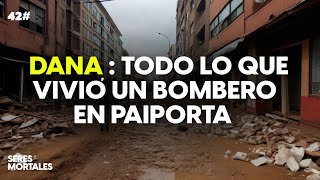 Especial Dana Un bombero en Paiporta… [upl. by Forbes576]