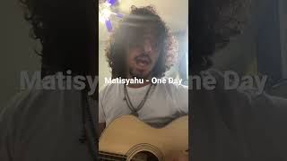 Matisyahu  One Day Cover [upl. by Hannavahs]