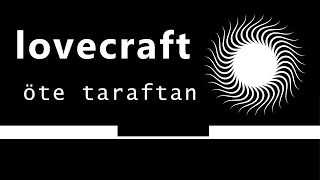 quotöte taraftanquot HP Lovecraft sesli öykü Akın ALTAN akınaltan lovecraft hplovecraft hype kitap [upl. by Iruy]